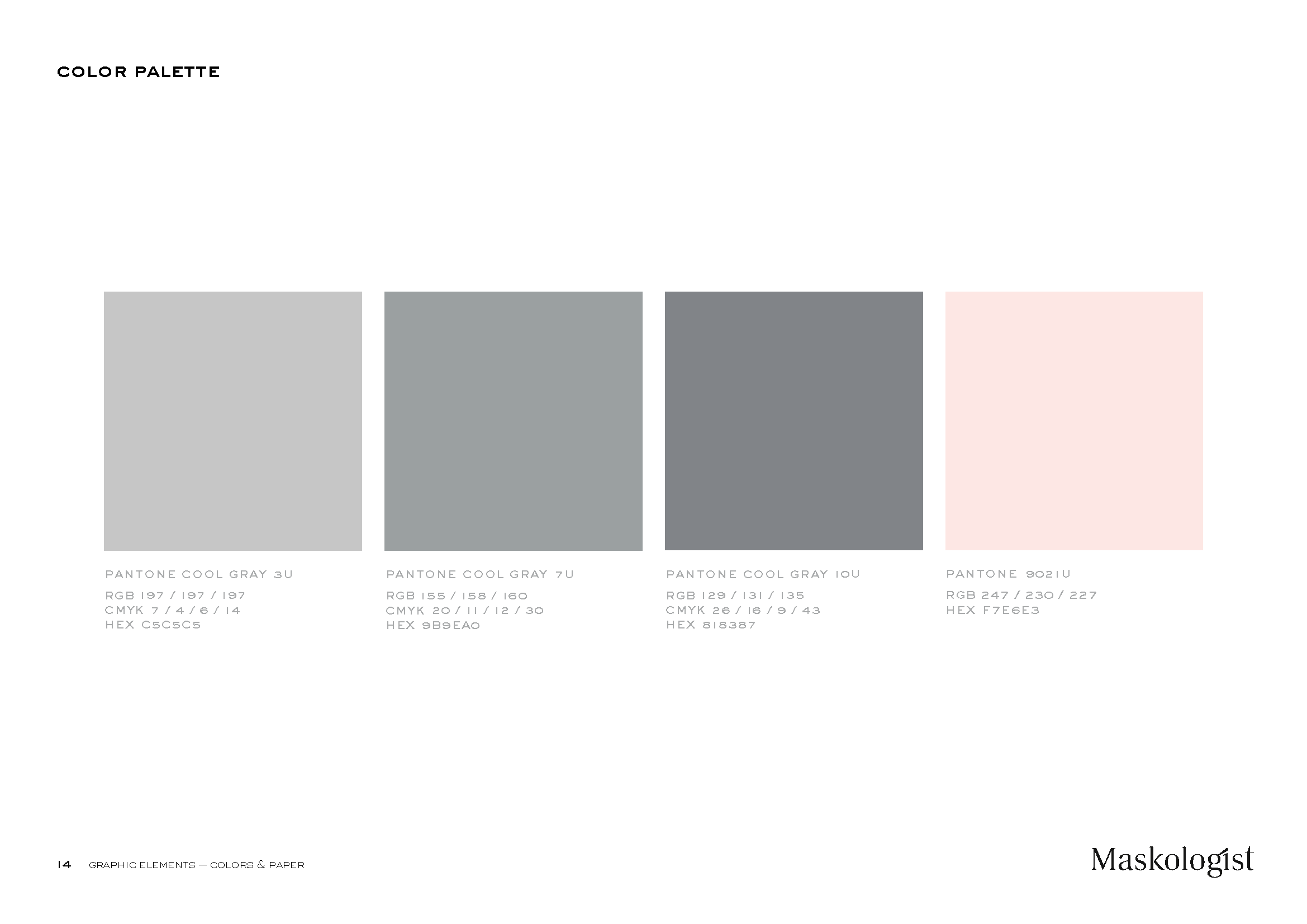 Maskologist color palette - cool grays and soft pink