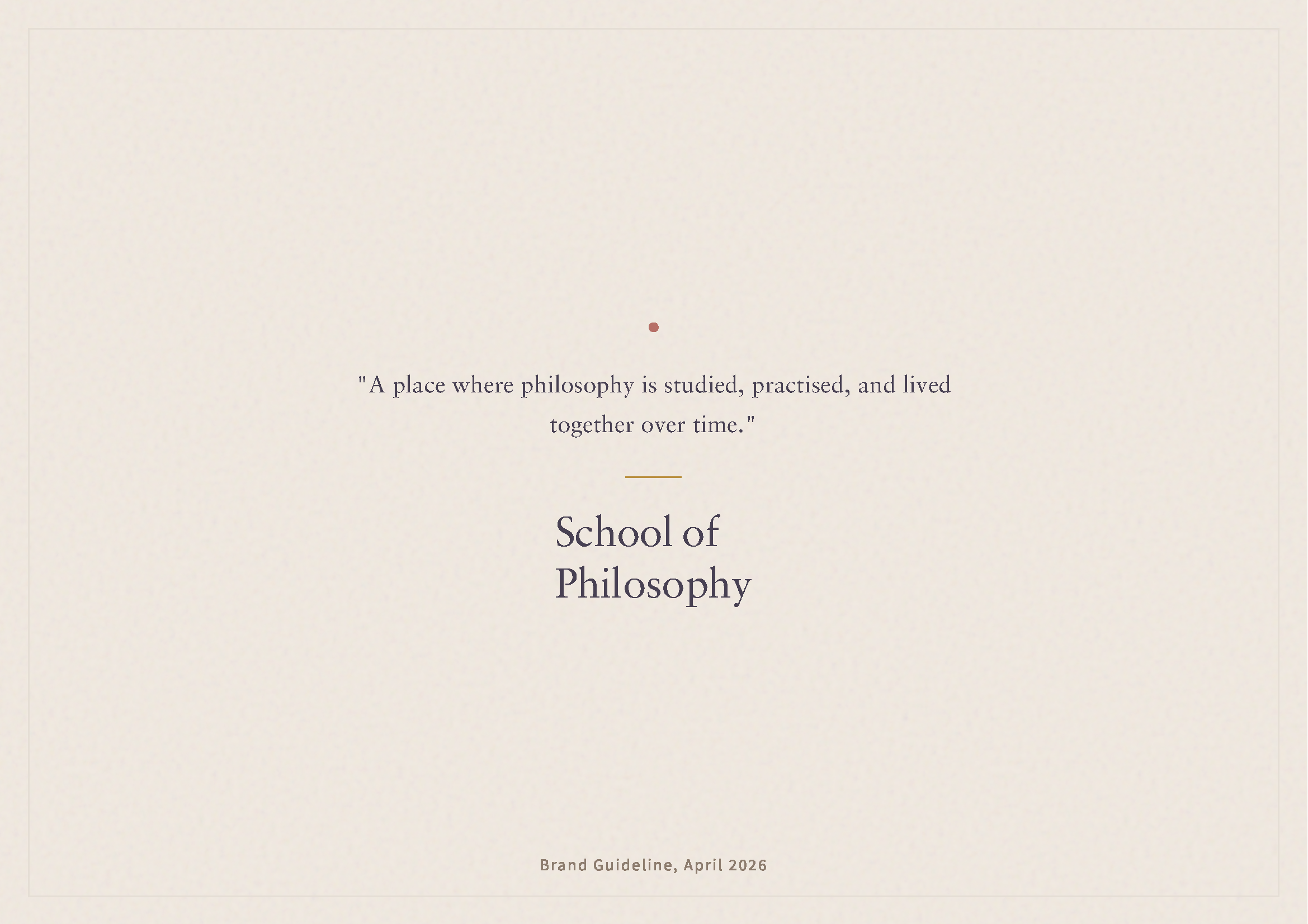 A place where philosophy is studied, practised, and lived together over time